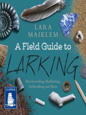A Field Guide to Larking - Audiobook